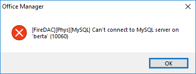 [FireDAC][Phys][MySQL] Can't connect to MySQL server on 'berta' (10060)